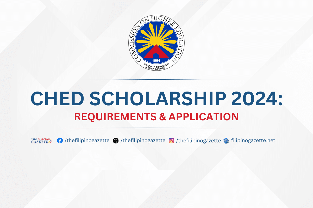 CHED Scholarship 2024: Requirements and Application – The Filipino Gazette